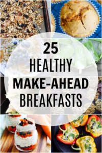 25 Healthy Make Ahead Breakfast Recipes - She Likes Food