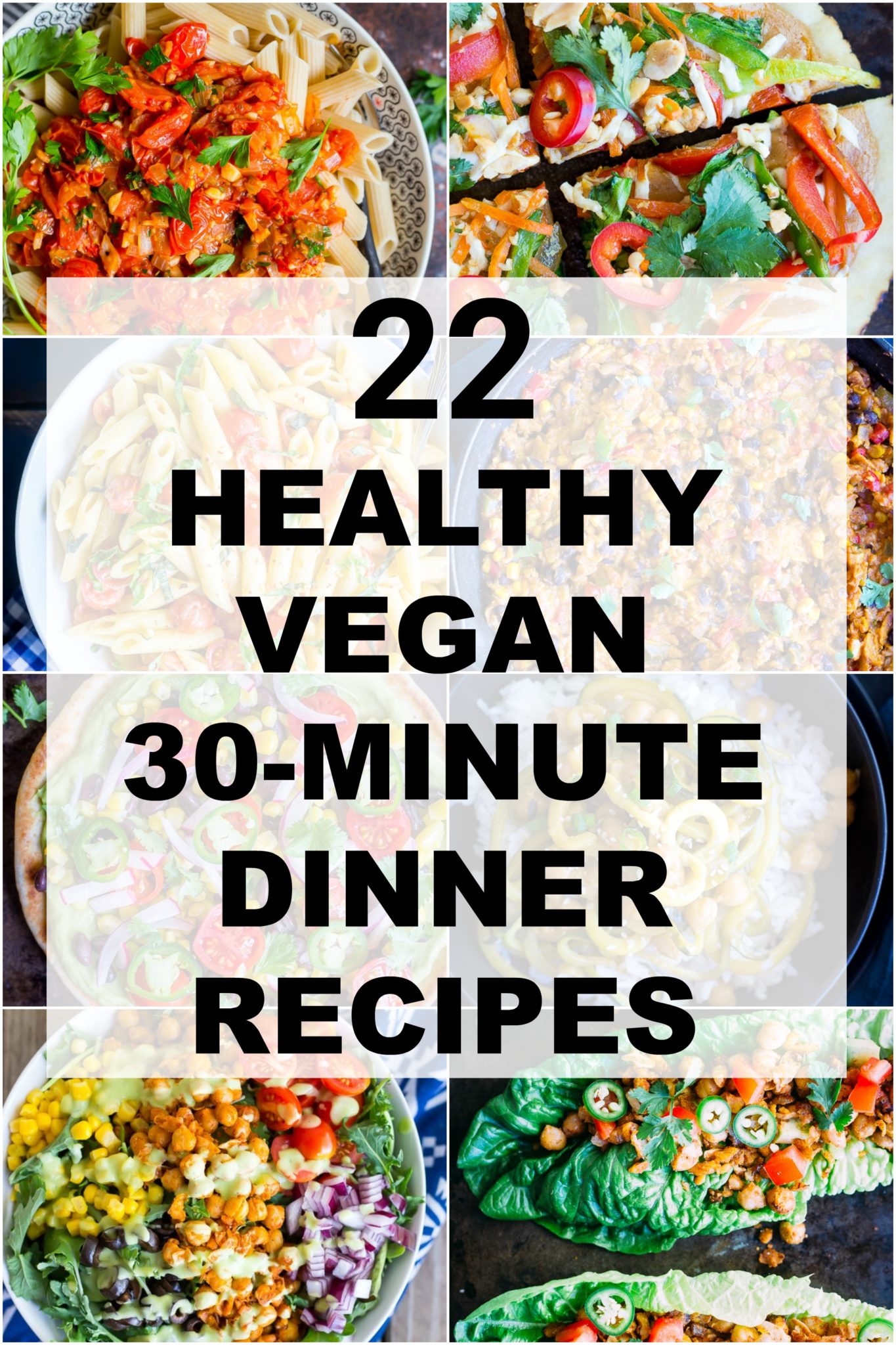 22 Healthy Vegan 30-Minute Dinner Recipes - She Likes Food